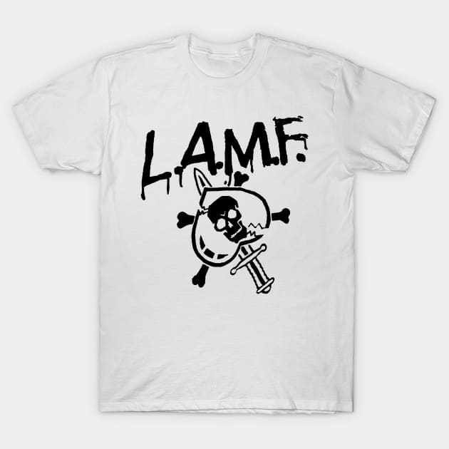 L.A.M.F T-Shirt by TheCosmicTradingPost